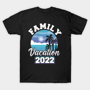 Family Vacation 2022 T-Shirt